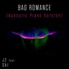 Bad Romance (Acoustic Piano Version) [feat. Sai] - Single album lyrics, reviews, download