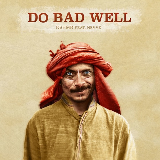 Cover artwork for Do Bad Well (feat. Nevve)