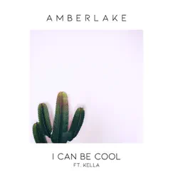I Can Be Cool (feat. Kella) Song Lyrics