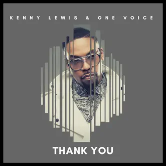 Thank You (Radio Edit) by Kenny Lewis & One Voice song reviws