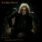 Ray Wylie Hubbard - Tell the Devil I'm Gettin' there as Fast as I Can