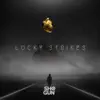 Stream & download Lucky Strikes - Single