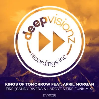 Fire (feat. April Morgan) [Sandy Rivera & Laroye's Fire Funk Mix] - Single - Kings of Tomorrow