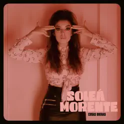 Cosas Buenas (feat. Cariño) - Single - Soleá Morente Cosas Buenas (feat. Cariño) - Single - Soleá Morente