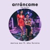 Arráncame (Live) [feat. Alex Ferreira] - Single