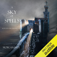 Morgan Rice - A Sky of Spells: The Sorcerer's Ring, Book 9 (Unabridged) artwork