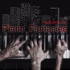 Piano Fantasies