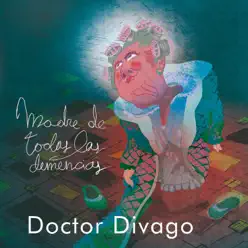 Madre de Todas las Demencias - EP - Doctor Divago Madre de Todas las Demencias - EP - Doctor Divago