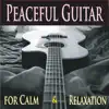 Stream & download Peaceful Guitar for Calm & Relaxation