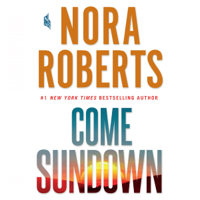 Nora Roberts - Come Sundown (Unabridged) artwork