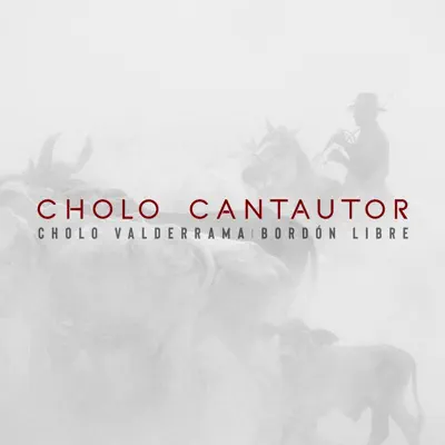 Cholo Cantautor - Cholo Valderrama Cholo Cantautor - Cholo Valderrama