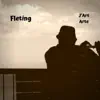 Fleting (with Arte) - Single album lyrics, reviews, download