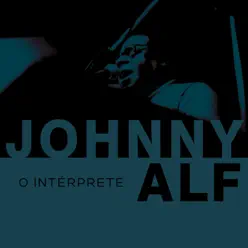 O Intérprete (Ao Vivo) - Johnny Alf