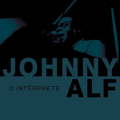 O Intérprete (Ao Vivo) - Johnny Alf
