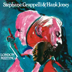 London Meeting (Remaster) - Stéphane Grappelli London Meeting (Remaster) - Stéphane Grappelli