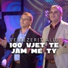 Vellezerit Aliu - 100 Vjet Te Jam Me Ty