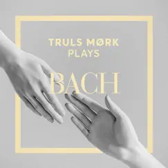 Truls Mørk Plays Bach by Truls Mørk album reviews, ratings, credits