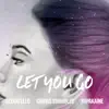 Let You Go (feat. Chavis Chandler & Supakaine) - Single album lyrics, reviews, download