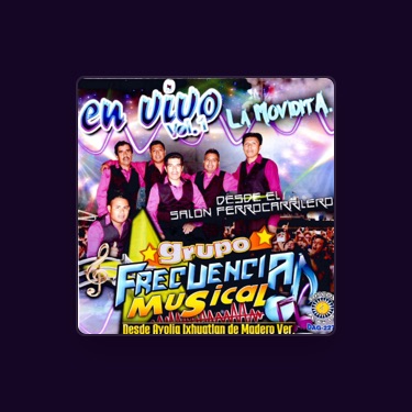 GRUPO FRECUENCIA MUSICAL - Lyrics, Playlists & Videos | Shazam