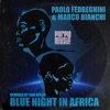 Blue Night in Africa (FAM Disco Remix) - Single