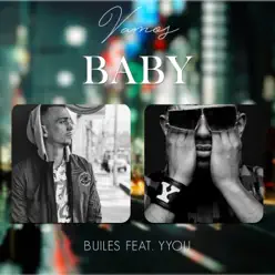 Vamos Baby (feat. Yyou) - Single - Builes Vamos Baby (feat. Yyou) - Single - Builes