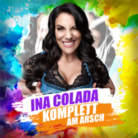 Ina Colada - Komplett am A***h artwork