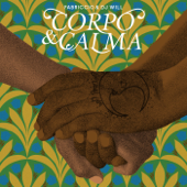 Corpo & Calma - EP - Fabriccio & Dj Will