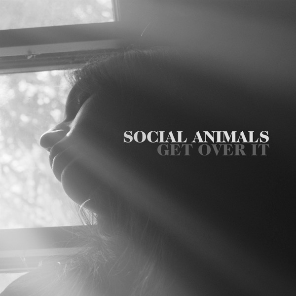 Social Animals mit Get Over It