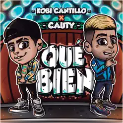 Qué Bien - Single - Cauty Qué Bien - Single - Cauty