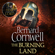 Bernard Cornwell - The Burning Land