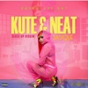 Kute & Neat - Single