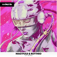 Left Behind - Single by Magtfuld & Rottheo album reviews, ratings, credits