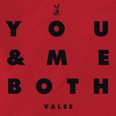 Valee - You & Me Both