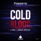 Cold Blood (L-Side Remix) - Fosgate, L-Side & Jungie lyrics