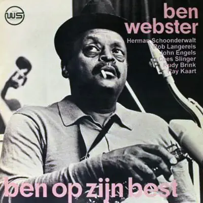 Ben Op Zijn Best - Ben Webster Ben Op Zijn Best - Ben Webster