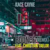 Bounce (feat. Christian Taelor) [Remix] - Single album lyrics, reviews, download
