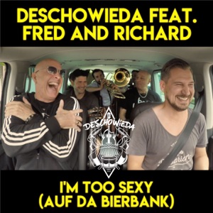 DeSchoWieda - I'm Too Sexy (Auf Da Bierbank) (feat. Fred and Richard) - Line Dance Music