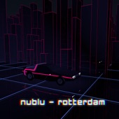 Nublu - Rotterdam