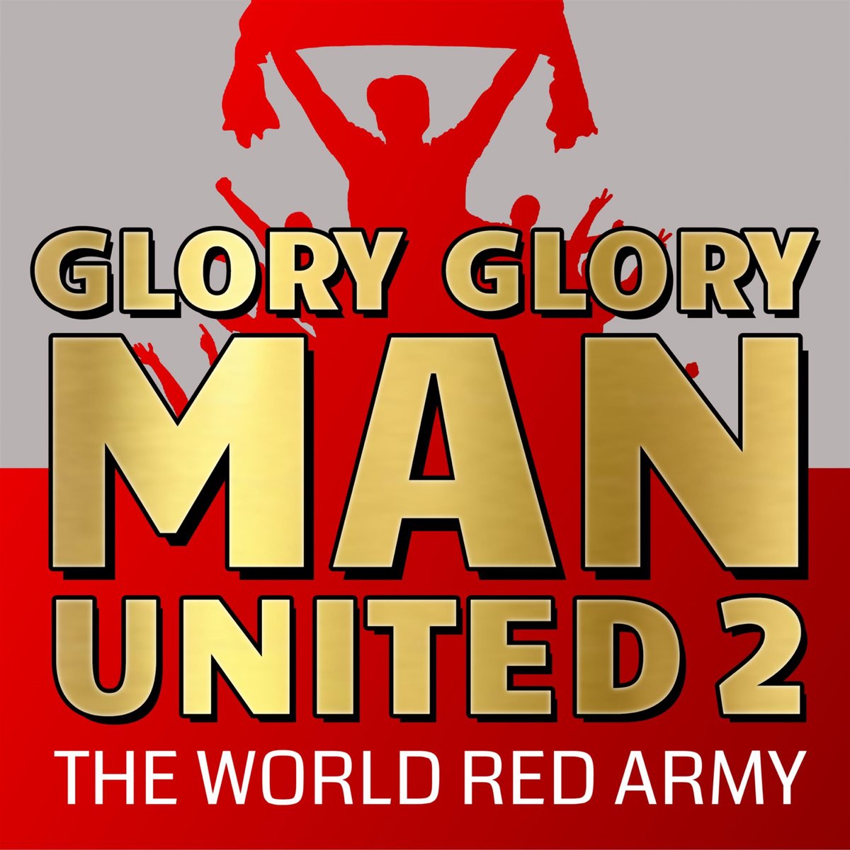 World is red. Glory man United. Glory Glory man United. Man's Glory.