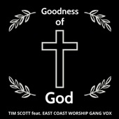 Goodness of God (feat. East Coast Worship Gang Vox) artwork