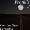 Stream & download Con los Ojos Cerrados - Single