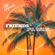 Friends (feat. Ashe) - Big Gigantic