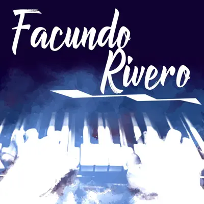 Facundo Rivero - EP - Facundo Rivero