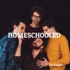 Homeschooled - Single