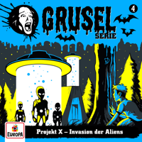 Gruselserie - Folge 4: Projekt X - Invasion der Aliens artwork