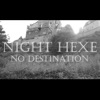 Night Hexe - No Destination