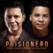 Prisionero (feat. Jorge Luis Del Hierro) - Manuel Marval lyrics