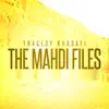 The Mahdi Files album lyrics, reviews, download