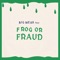 Frog or Fraud artwork