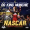 Nascar - O.G King Munchie lyrics